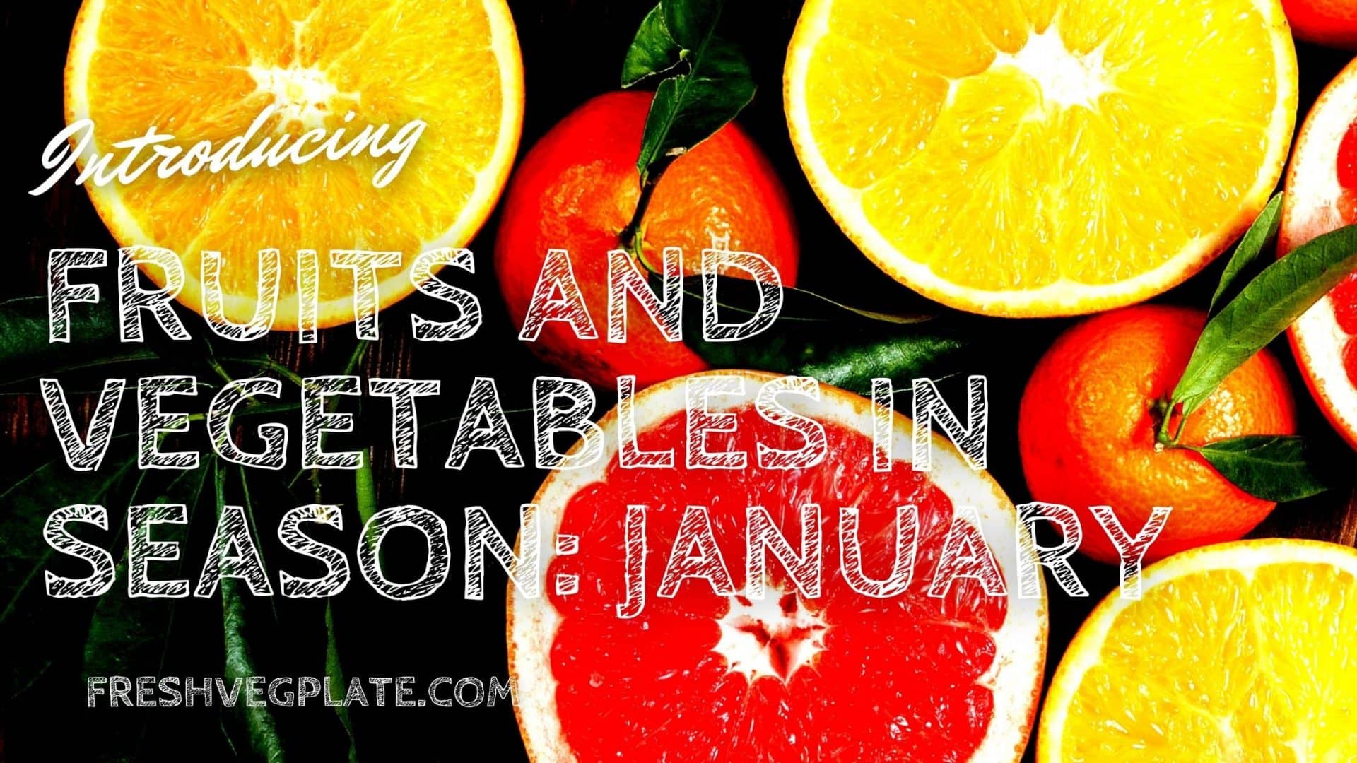 Fruits and vegetables in season January